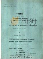 1984THSE Cheng-Jun ZHAO LOCAL ISATION ABSOLUE D'UN ROBOT MOBILL PAR TELEMETRIE-LASER（ PDF版）