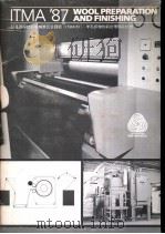 87年国际纺织机械展览会回顾 ITMA‘87  羊毛织物的前处理和后处理（ PDF版）