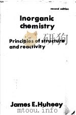 Inorganic chemistry:Principles of structure and re PDF电子版封面 James E.Huheey