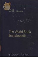 The World Book Encyclopedia Q-R Volume 16 PDF电子版封面