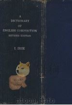 A DICTIONARY OF ENGLISH COMPOSITION （REVISED EDITION）（ PDF版）