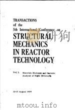 TRANSACTIONS OF THE 5TH INTERNATIONAL CONFERENCE ON STRUCTURAL MECHANICS IN REACTOR TECHNOLOGY PDF电子版封面