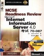 Microsoft Internet Information Server 4.0考试70-087 1999 PDF电子版封面 7115080135 (美)(J.S.塞米克)James Semick著;张之超,