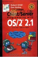 OS/2 2.1下的客户/服务器编程 1994 PDF电子版封面 7507709736 RobertOrfaliDanHarkey著;曾凌云,何梦君