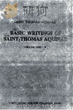 BASIC WRITINGS OF SAINT THOMAS AQUINAS VOLUME ONE 2 1999 PDF电子版封面 7500426453 (意大利)阿奎那著