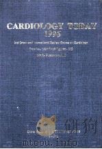 CARDIOLOGY TODAY 1995 2nd Great Wall International Review Course on Cardiology 1995 PDF电子版封面 7504620718 胡大一主编