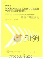 MICROWAVE AND GUIDED WAVE LETTERS A PUBLICATION OF THE IEEE MICROWAVE TH ORY AND TECHNIQUES SOCIETY PDF电子版封面