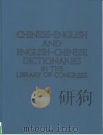 CHINESE-ENGLISH AND ENGLISH-CHINESE DICTIONARIES IN THE LIBRARY OF CONGRESS An Annotated Bibliograph 1977 PDF电子版封面 Robert Dunn