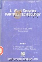 2.World Congress on Particle Technology (2nd:1990:Kyoto )part 2.1990 PDF电子版封面