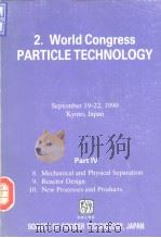 2.World Congress on Particle Technology (2nd:1990:Kyoto )part 4.1990 PDF电子版封面