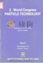 2.World Congress on Particle Technology (2nd:1990:Kyoto )part 5.1990 PDF电子版封面