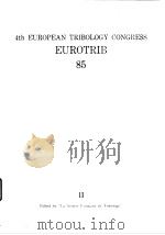 4th European tribology congress EUROTRIB 85.ed.by PDF电子版封面