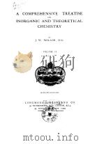 A COMPREHENSIVE TREATISE ON INORGANIC AND THEORETICAL CHEMISTRY VOLUME Ⅱ PDF电子版封面