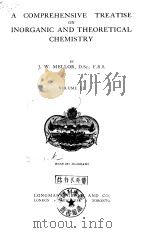 A CONPREHENSIVE TREATISE ON INORGANIC AND THEORETICAL CHEMISTRY PDF电子版封面