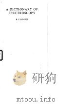 A Dictionary of Spectroscopy R.C.Denney PDF电子版封面