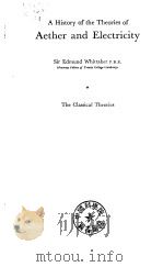 A History of the Theories of Aether and Electricity. The Classical Theories PDF电子版封面