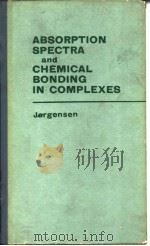 ABSORPTION SPECTRA and CHEMICAL BONDING IN COMPLEXES PDF电子版封面