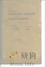 Advances in inorganic chemistry and radiochemistry.Vol.1.1959. PDF电子版封面