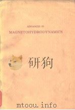 ADVANCES IN MAGNETOHYDRODYNAMICS     PDF电子版封面     