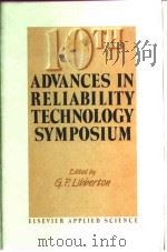Advances in Reliability Technology (10th:1988:University of Bradford)10th technology symposium.1988. PDF电子版封面