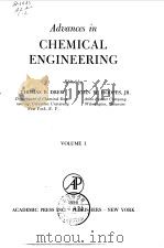 Advances inchemical engineering.Ed.by Thomas B.Drew & John W.Hoopes.v.1 1956. PDF电子版封面