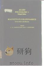 Agard Bibliography I Enlarged Edition Magneto-Fluid -DynamicsL.G.Napolitano & G.Contursi 1962. PDF电子版封面