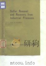 American Chemical Society Division of Industrial andEngineering Chemistry.Sulfur removal and recover PDF电子版封面