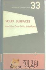 American Chemical Society.Division of Colloid and Surface Chemistry.Solid surfaces and the gassolid PDF电子版封面
