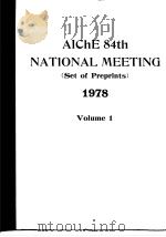 American Institute of Chemical Engineers.AICHE 84th National Meeting.v.1 PDF电子版封面