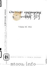American Institute of Chemical Engineers.Chemical engineering reviews.1964.（ PDF版）