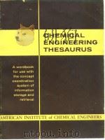 American Institute of chemical Engineers.Chemical engineering thesaurus.1961. PART ONE PDF电子版封面