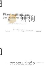 American Institute of Chemical Engineers.Phase equilibria and gas mixtures.properties.1968. PDF电子版封面