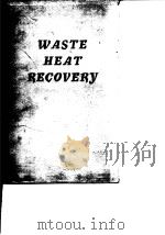 American Institute of Chemical Engineers.Processing of energy and metallic minerals.1982. PDF电子版封面