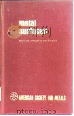 American Society for Metals Metals surfaces.1963. PDF电子版封面