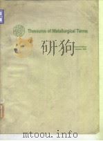 American Society for Metals.ASM thesaurus of metallurgical terms.1976. PDF电子版封面