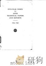 American Society for Testing and Materials.Five-year index to ASTM technical papers and reports 1962 PDF电子版封面