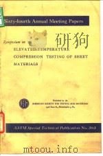 American Society for Testing and Materials.Sym0osium on Elevated-Temperature Compression Testing of PDF电子版封面