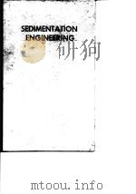 American Society of Civil Engineers.Hydraulics Division.Sedimentation engineering.1975. PDF电子版封面