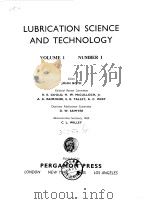 American Society of Lubrication Engineers.Lutrication science & technology.v.1.No.1.ed.by john Boyd PDF电子版封面