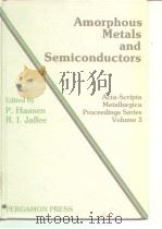 Amorophous metals and semiconductors:proceedings.1986. PDF电子版封面