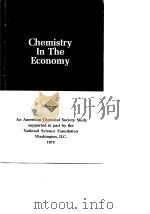 Amweican Chemical Society.Chemistry in the economy.1973 PDF电子版封面