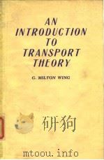 AN INTRODUCTION TO TRANSPORT THEORY PDF电子版封面