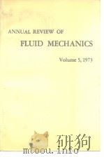 Annual Review of Fluid Mechanics Vol.5 1973. PDF电子版封面
