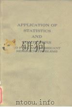 APPLICATION OF STATISTICS AND COMPUTERS TO FUEL AND LUBRICANT RESEARCH PROBLEMS PDF电子版封面