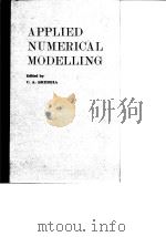 APPLIED NUMERICAL MODELLING Edited by C.A.BREBBIA PDF电子版封面