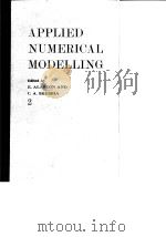 APPLIED NUMERICAL MODELLING Edited by E.ALARCON AND C.A.BREBBIA 2 PDF电子版封面