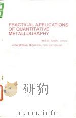 ASTM.Practical applications of quantitative metallography.1984.     PDF电子版封面     