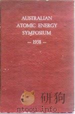 Australian Atomic Energy Symposium 1958. PDF电子版封面