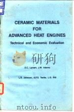 Ceramic materials for advanced heat engines.1985. PDF电子版封面