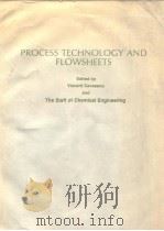 Chemical Engineering.Process technology and flowsheets.1979 PDF电子版封面